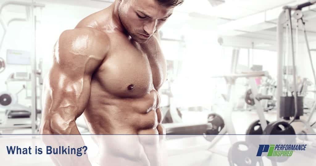 PI Nutrition: Definition of Bulking