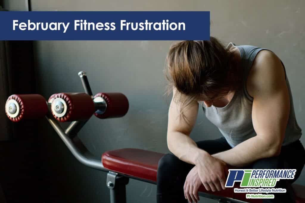 February Fitness Frustration
